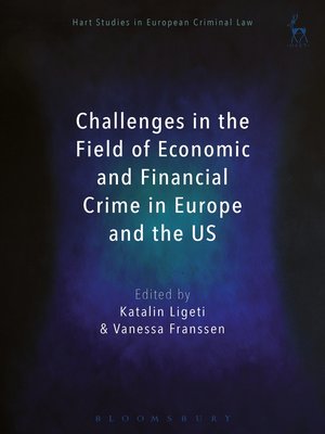 cover image of Challenges in the Field of Economic and Financial Crime in Europe and the US